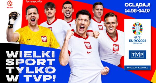 Mecze Polaków na EURO 2024 w TVP