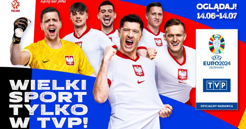 Mecze Polaków na EURO 2024 w TVP