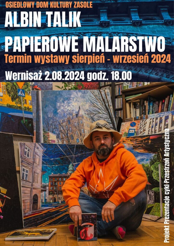 Wystawa "Papierowe Malarstwo" Albina Talika