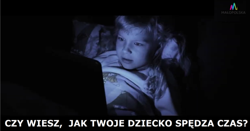 Czy wiesz jak Twoje dziecko spędza czas